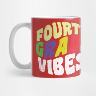 Fourth Grade Vibes Mug